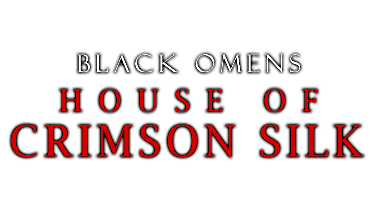 Black Omens: House of Crimson Silk